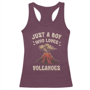 Funny Volcanologist Racerback Tank Top Just A Boy Who Loves Volcanoes Lava TS09 Maroon Print Your Wear