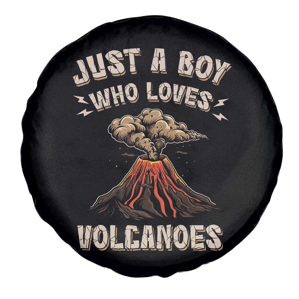 Funny Volcanologist Spare Tire Cover Just A Boy Who Loves Volcanoes Lava TS09 Print Your Wear