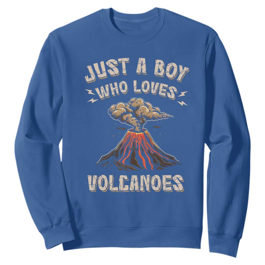 Funny Volcanologist Sweatshirt Just A Boy Who Loves Volcanoes Lava TS09 Royal Blue Print Your Wear