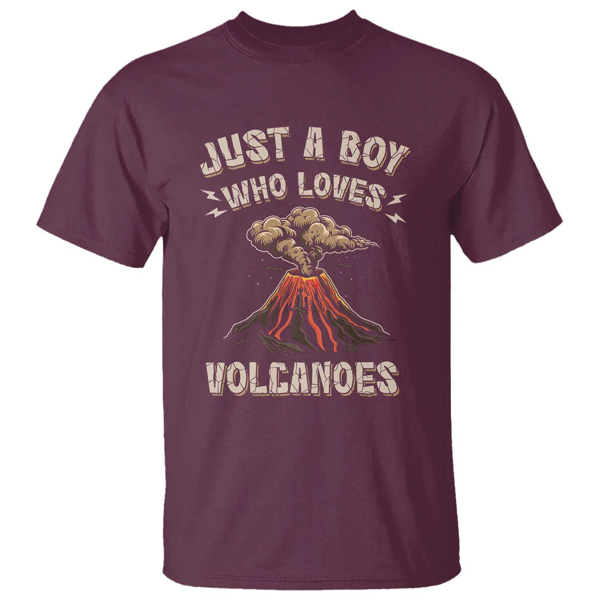 Funny Volcanologist T Shirt Just A Boy Who Loves Volcanoes Lava TS09 Maroon Print Your Wear