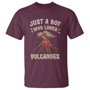 Funny Volcanologist T Shirt Just A Boy Who Loves Volcanoes Lava TS09 Maroon Print Your Wear