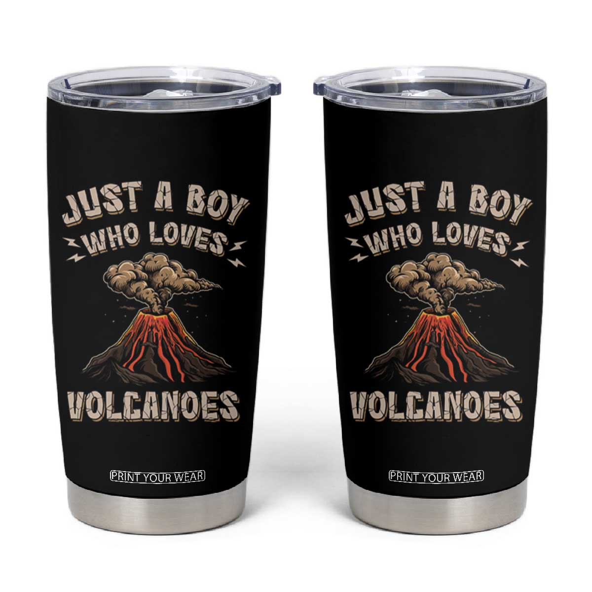 Funny Volcanologist Tumbler Cup Just A Boy Who Loves Volcanoes Lava TS09 Black Print Your Wear