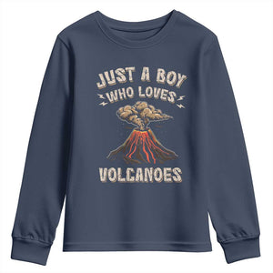 Funny Volcanologist Youth Sweatshirt Just A Boy Who Loves Volcanoes Lava TS09 Navy Print Your Wear