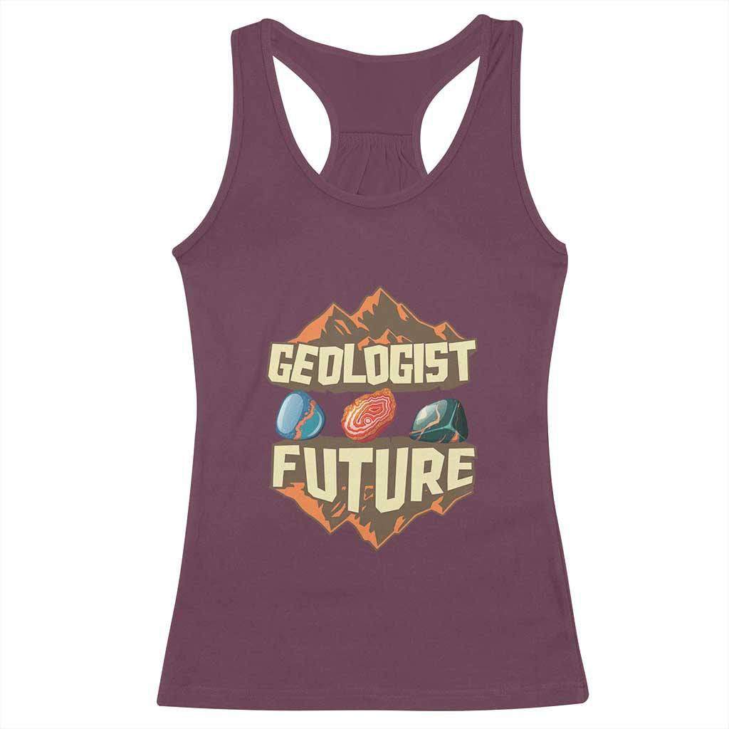 Future Geologist Racerback Tank Top Geology Student Earth Science TS09 Maroon Print Your Wear