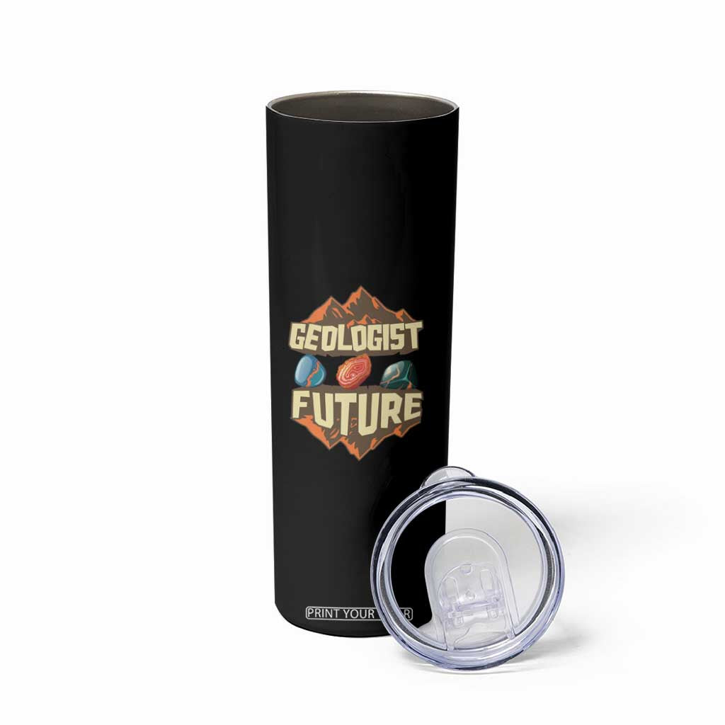 Future Geologist Skinny Tumbler Geology Student Earth Science TS09 Print Your Wear