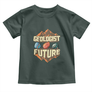 Future Geologist Toddler T Shirt Geology Student Earth Science TS09 Dark Forest Green Print Your Wear