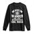 Funny Geologist Long Sleeve Shirt Not All Who Wander Are Lost Some Are Looking For Cool Rocks Rock Collector TS09 Black Print Your Wear