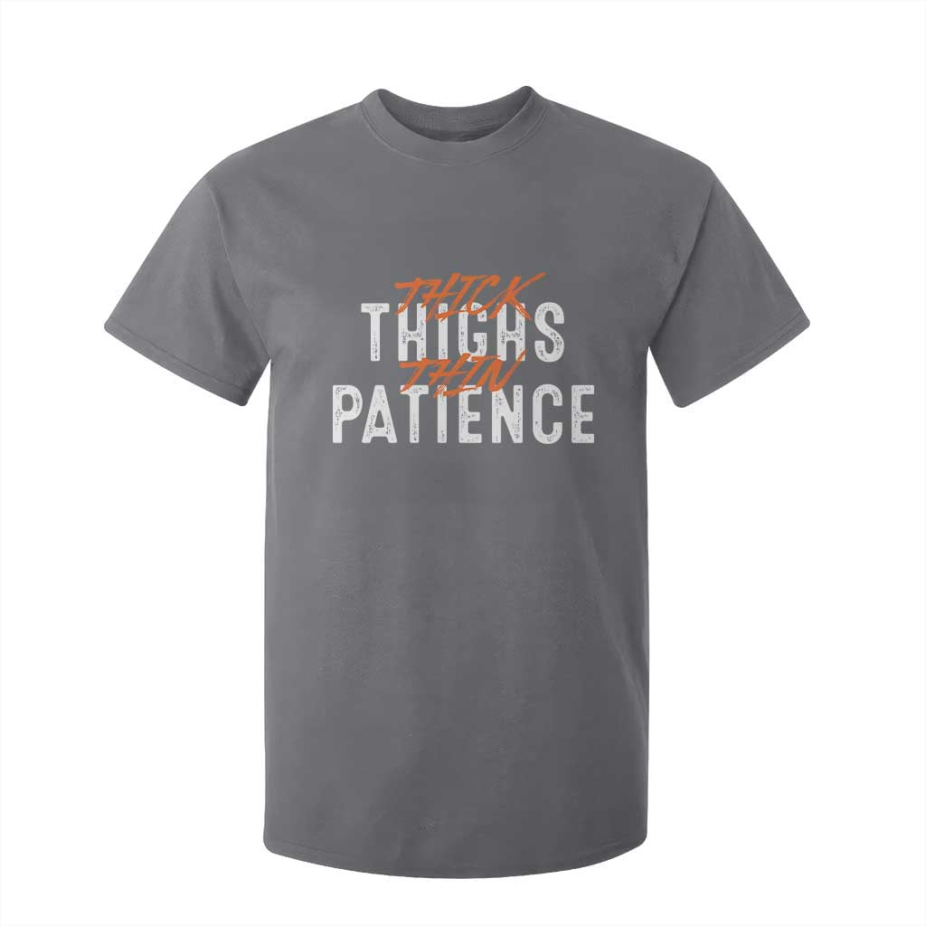 Funny Thick Thighs Thin Patience T Shirt For Kid TS09 Charcoal Print Your Wear