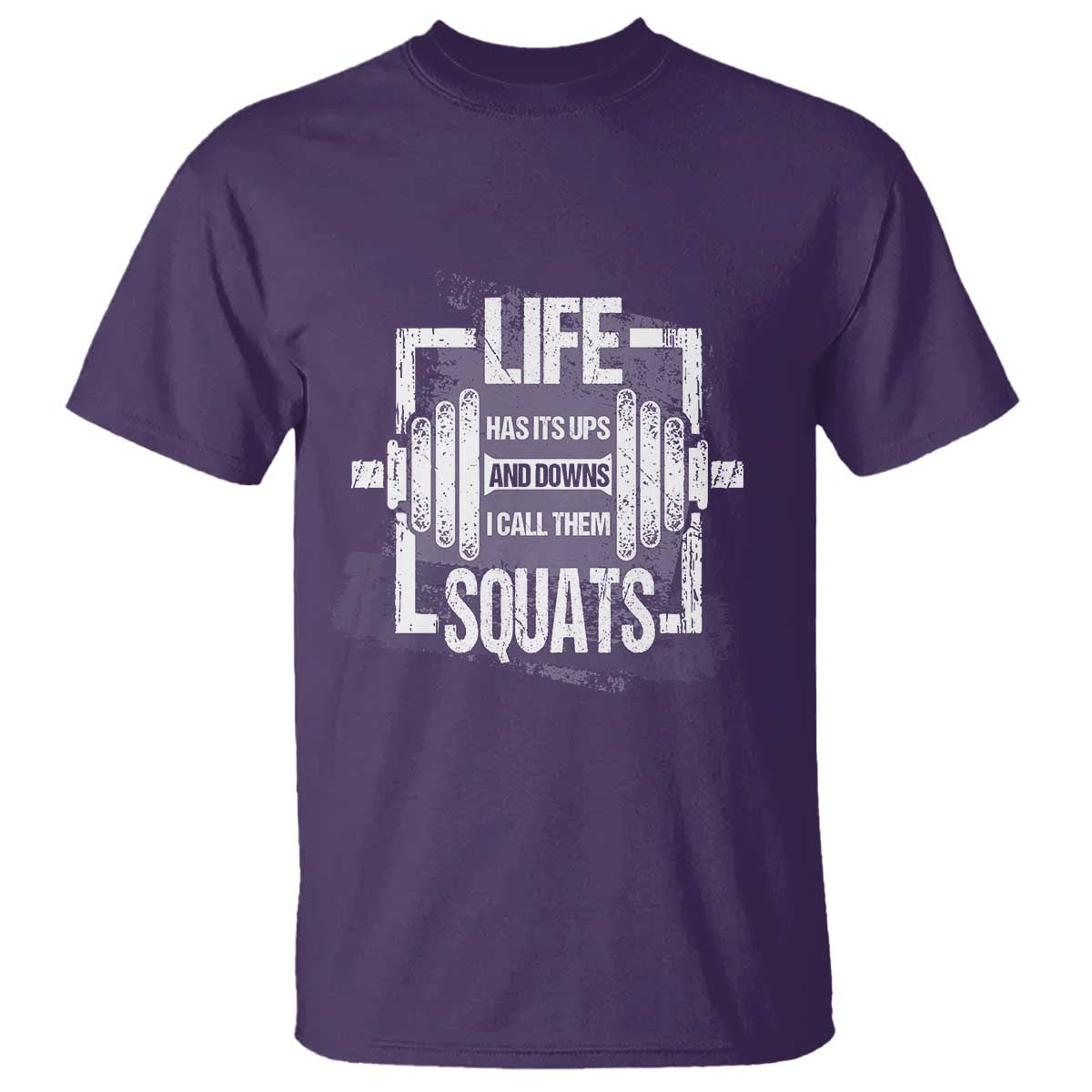 Gymer T Shirt Life Has Its Ups And Downs I Call Them Squats TS09 Purple Print Your Wear
