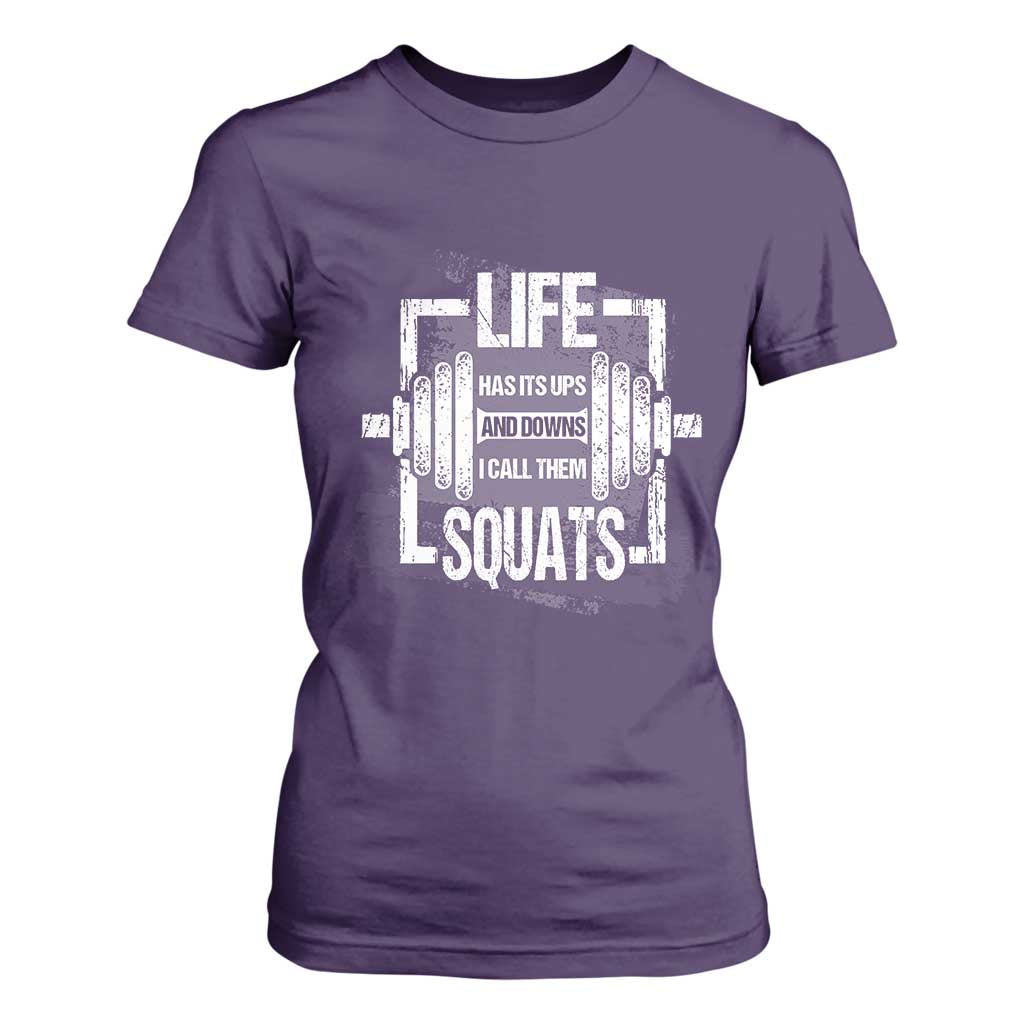 Gymer T Shirt For Women Life Has Its Ups And Downs I Call Them Squats TS09 Purple Print Your Wear