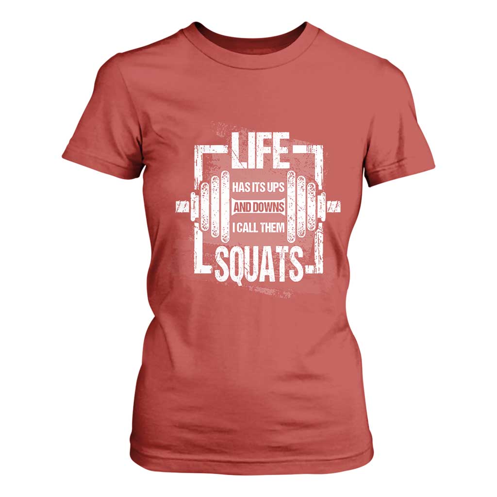 Gymer T Shirt For Women Life Has Its Ups And Downs I Call Them Squats TS09 Red Print Your Wear