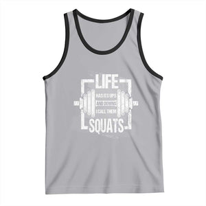 Gymer Tank Top Life Has Its Ups And Downs I Call Them Squats TS09 Athletic Heather Black Print Your Wear