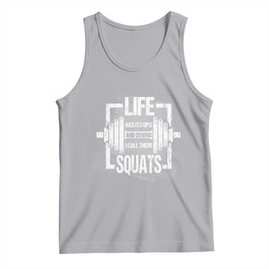 Gymer Tank Top Life Has Its Ups And Downs I Call Them Squats TS09 Athletic Heather Print Your Wear