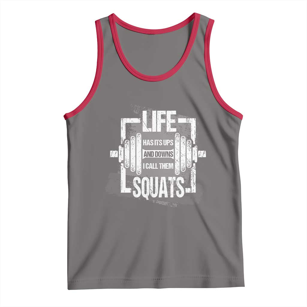 Gymer Tank Top Life Has Its Ups And Downs I Call Them Squats TS09 Deep Heather Red Print Your Wear