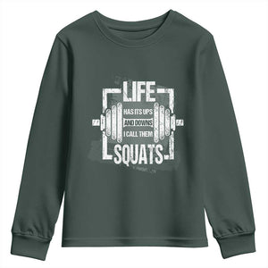 Gymer Youth Sweatshirt Life Has Its Ups And Downs I Call Them Squats TS09 Dark Forest Green Print Your Wear