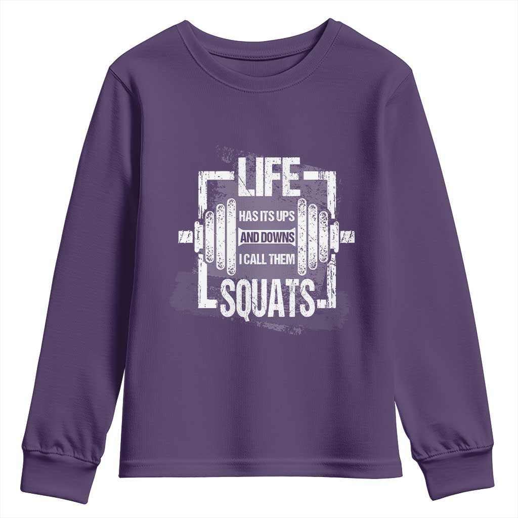 Gymer Youth Sweatshirt Life Has Its Ups And Downs I Call Them Squats TS09 Purple Print Your Wear