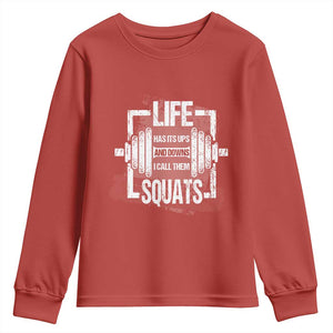 Gymer Youth Sweatshirt Life Has Its Ups And Downs I Call Them Squats TS09 Red Print Your Wear