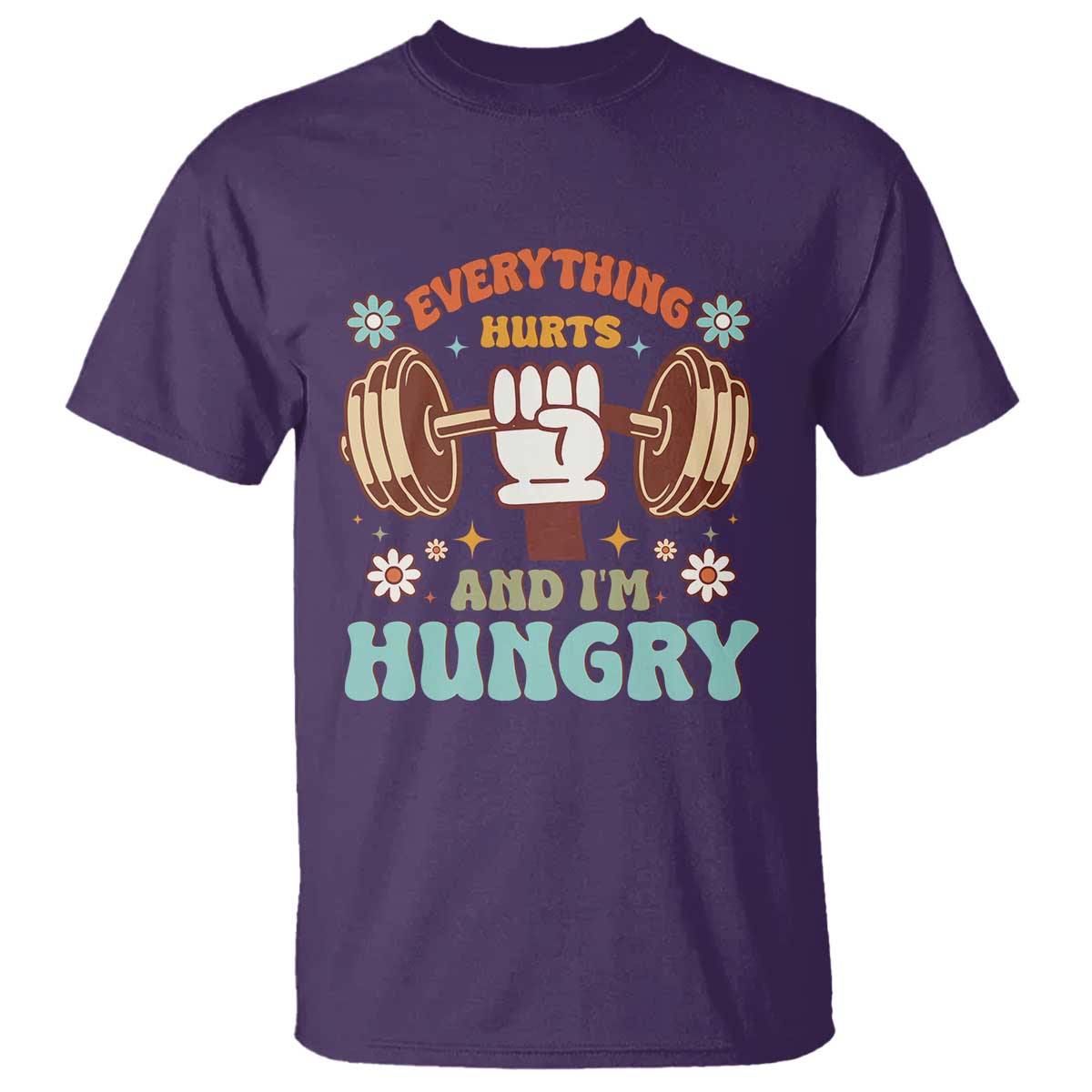 Gymer T Shirt Everything Hurts And I'm Hungry TS09 Purple Print Your Wear