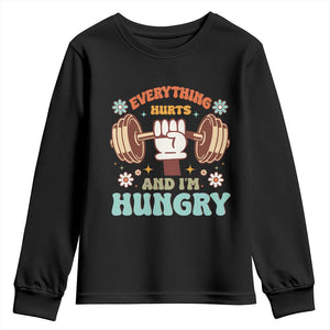 Gymer Youth Sweatshirt Everything Hurts And I'm Hungry TS09 Black Print Your Wear