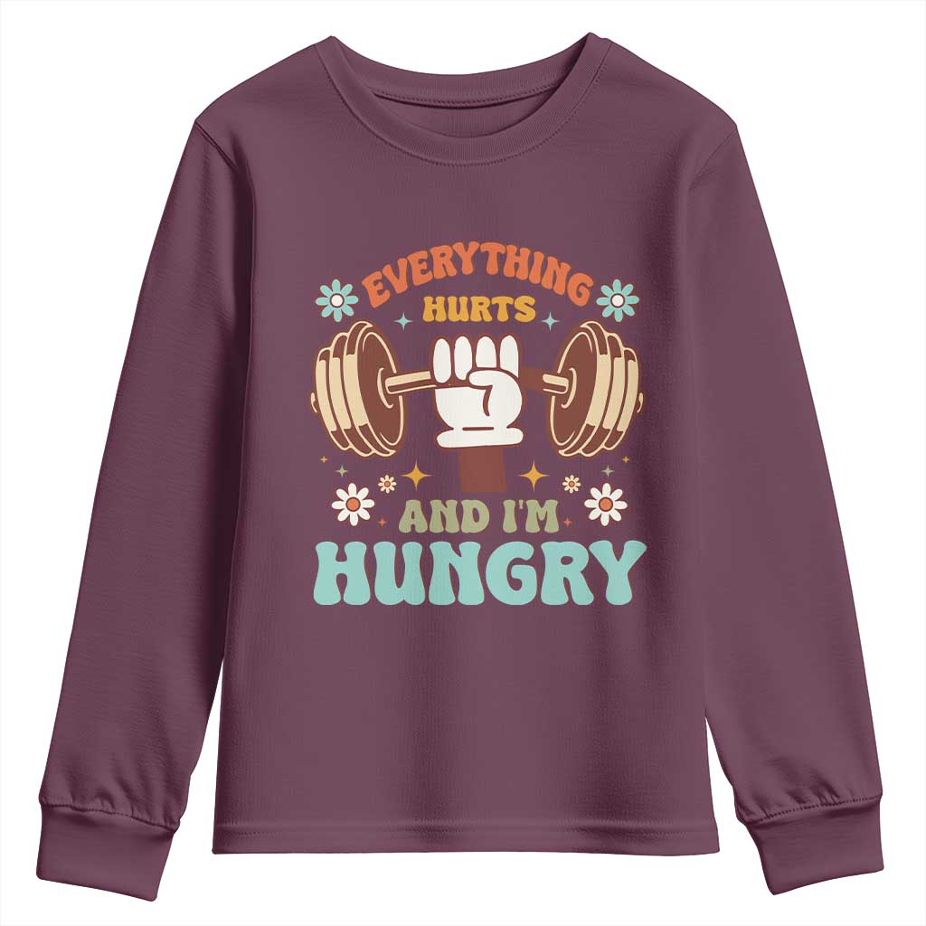 Gymer Youth Sweatshirt Everything Hurts And I'm Hungry TS09 Maroon Print Your Wear
