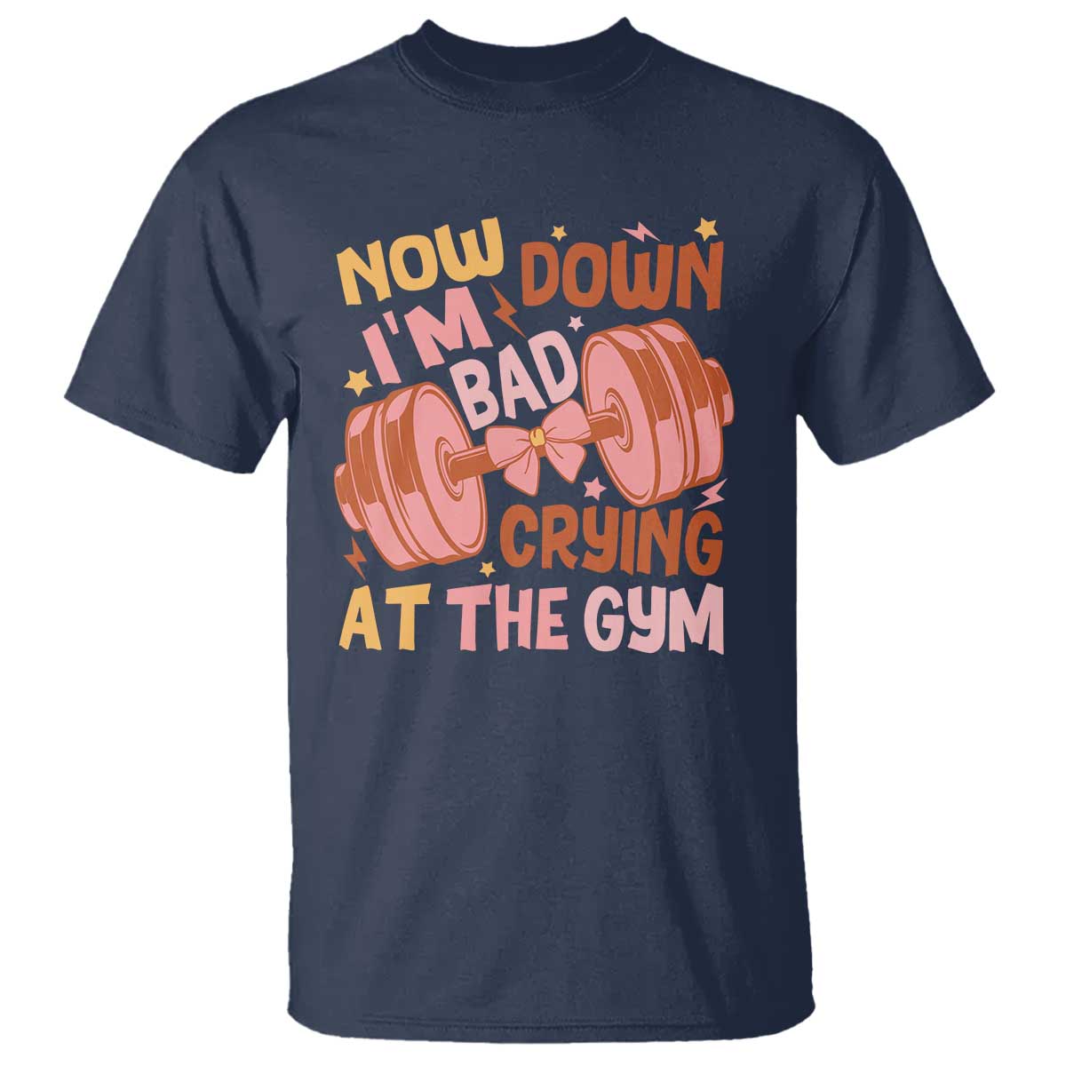Gymer T Shirt Down Bad Crying At The Gym Groovy Bow Coquette TS09 Navy Print Your Wear