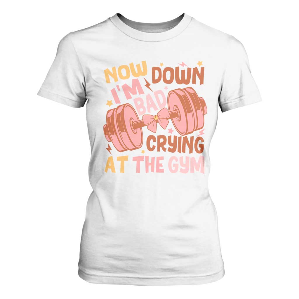 Gymer T Shirt For Women Down Bad Crying At The Gym Groovy Bow Coquette TS09 White Print Your Wear