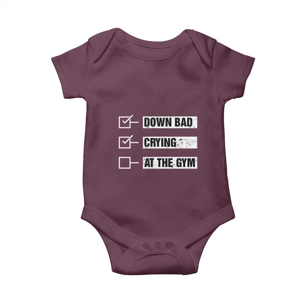 Funny Gymer Baby Onesie Down Bad Crying at the Gym TS09 Maroon Print Your Wear