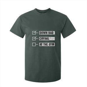 Funny Gymer T Shirt For Kid Down Bad Crying at the Gym TS09 Dark Forest Green Print Your Wear