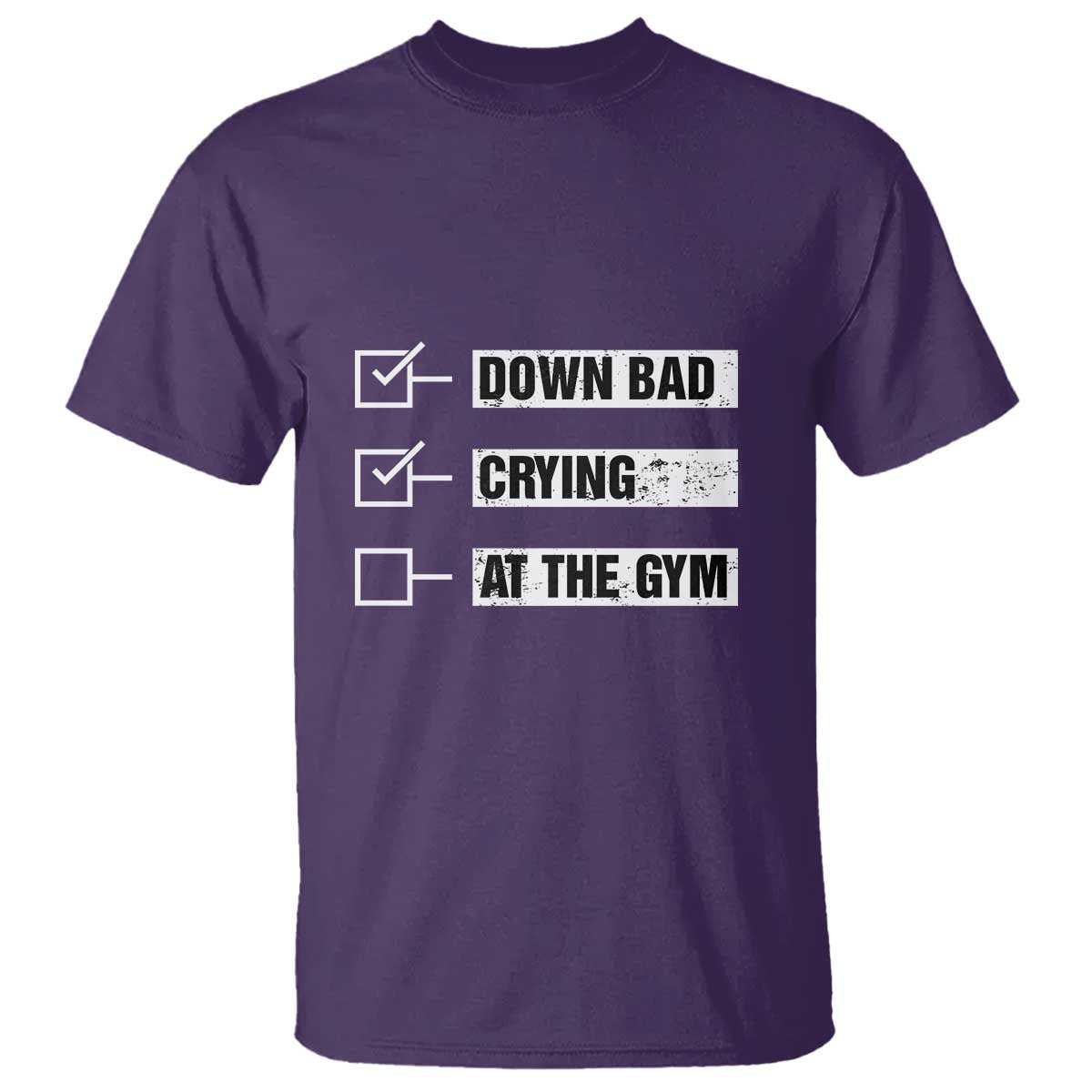Funny Gymer T Shirt Down Bad Crying at the Gym TS09 Purple Print Your Wear