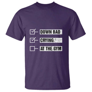 Funny Gymer T Shirt Down Bad Crying at the Gym TS09 Purple Print Your Wear