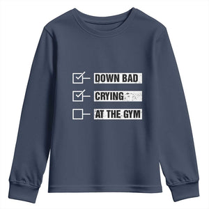 Funny Gymer Youth Sweatshirt Down Bad Crying at the Gym TS09 Navy Print Your Wear