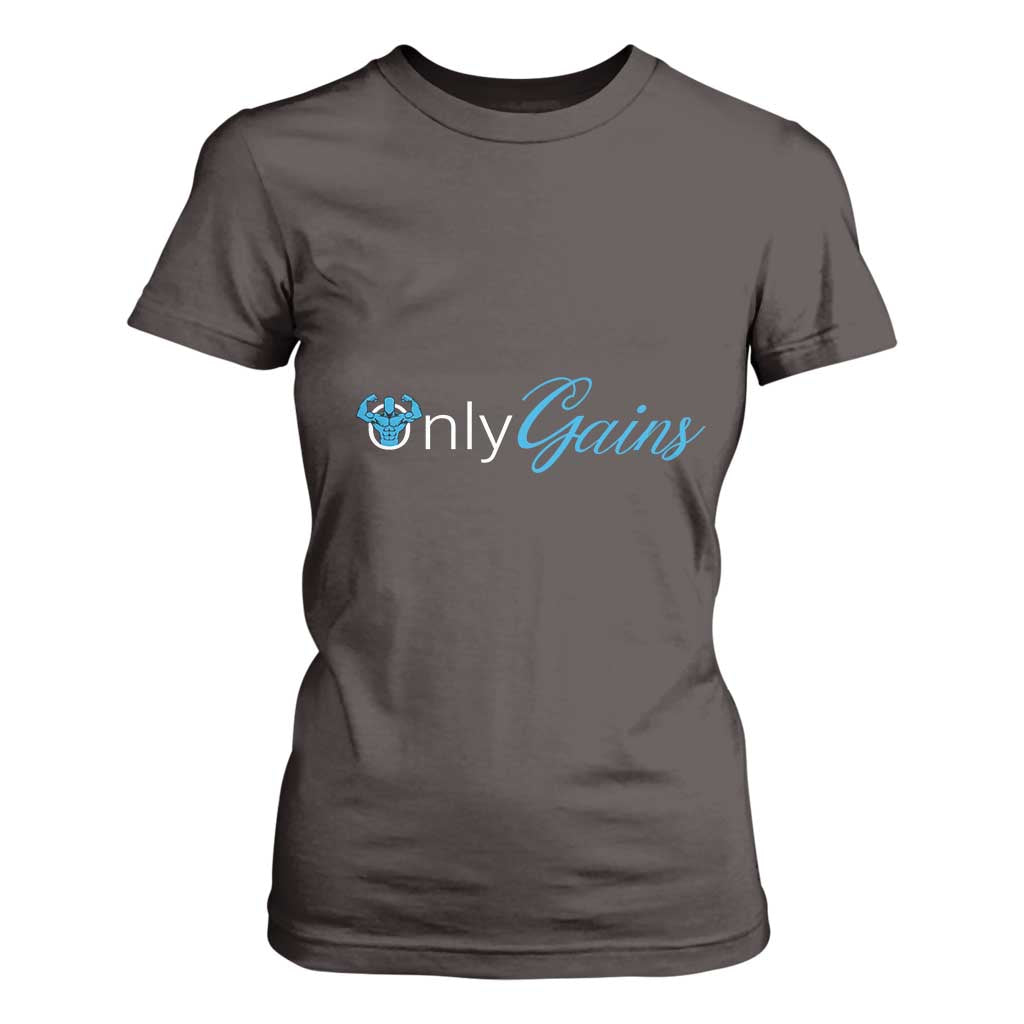 Funny Gymer T Shirt For Women Only Gains Fitness TS09 Dark Chocolate Print Your Wear