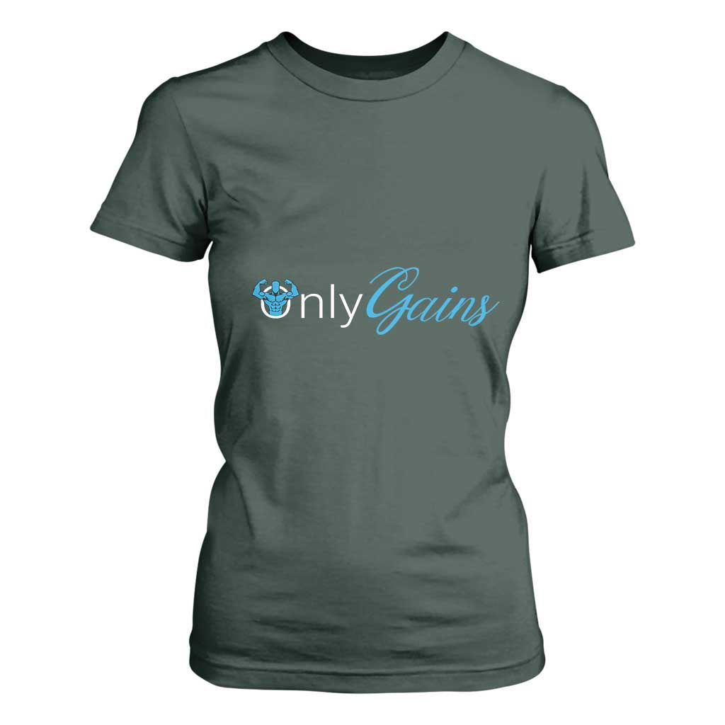 Funny Gymer T Shirt For Women Only Gains Fitness TS09 Dark Forest Green Print Your Wear
