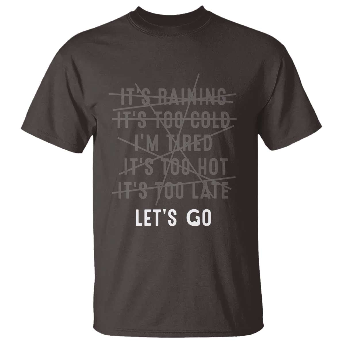 Gymer T Shirt Let's Go Gym No Reasons Fitness Motivation TS09 Dark Chocolate Print Your Wear