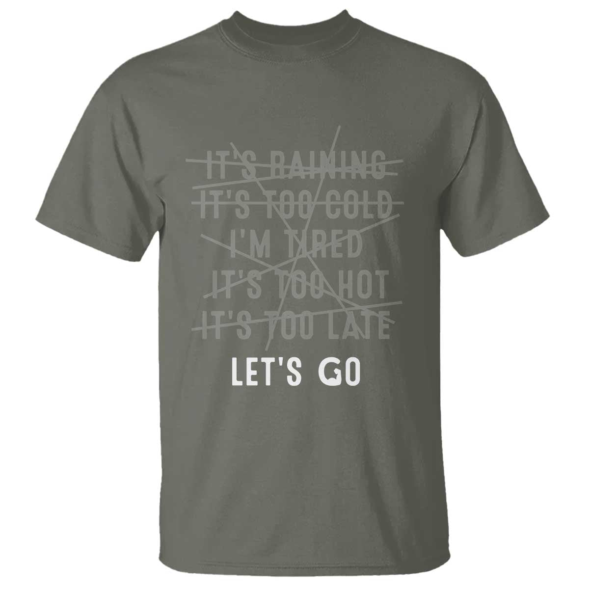Gymer T Shirt Let's Go Gym No Reasons Fitness Motivation TS09 Military Green Print Your Wear