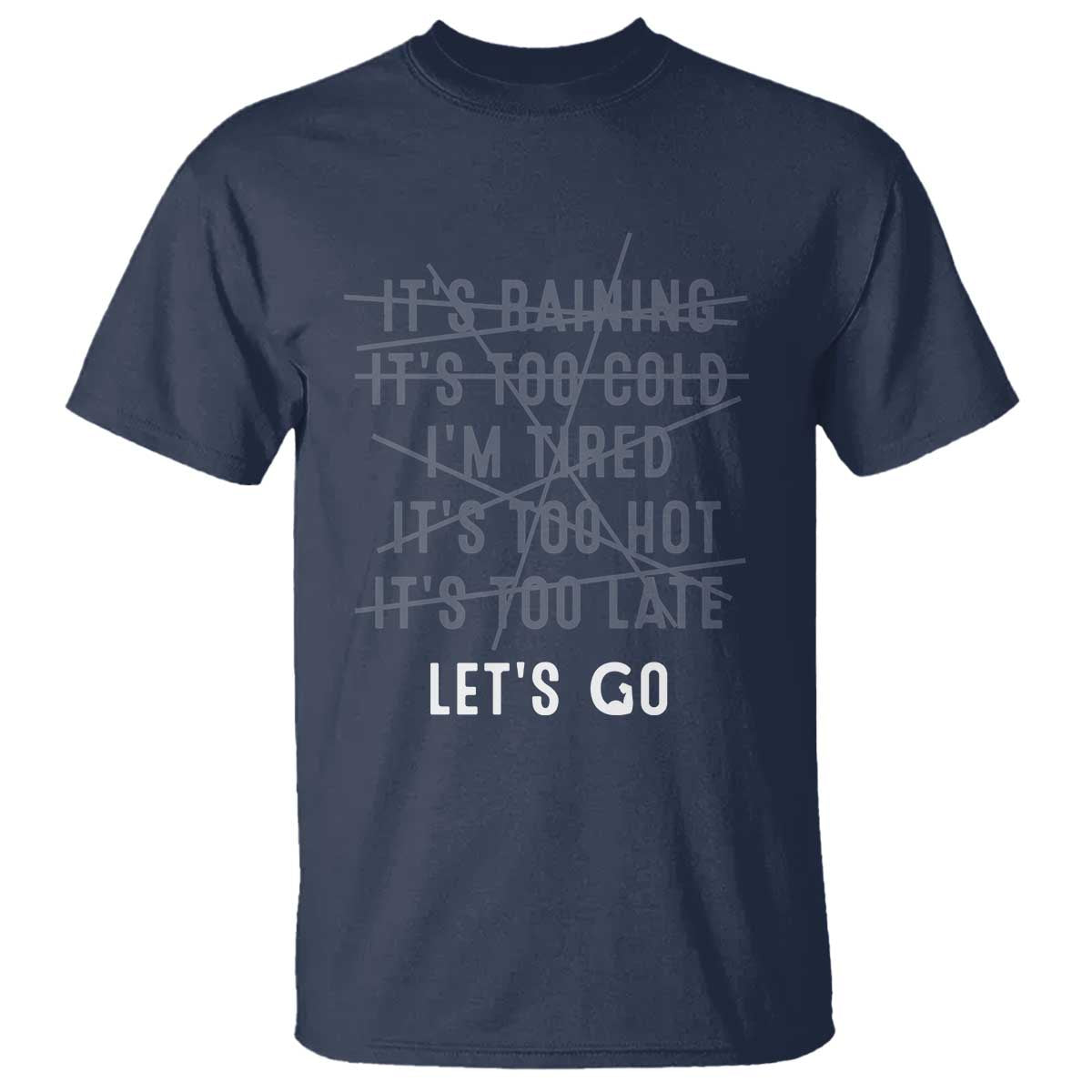 Gymer T Shirt Let's Go Gym No Reasons Fitness Motivation TS09 Navy Print Your Wear