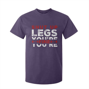Funny Gymer T Shirt For Kid Shut Up Legs You're Fine Leg Day TS09 Purple Print Your Wear