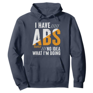 Gymer Hoodie I Have Abs-olutely No Idea What I'm Doing TS09 Navy Print Your Wear
