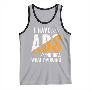 Gymer Tank Top I Have Abs-olutely No Idea What I'm Doing TS09 Athletic Heather Black Print Your Wear