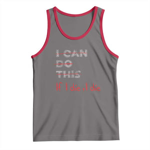 Funny Gymer Tank Top I Can Do This If I Die TS09 Deep Heather Red Print Your Wear