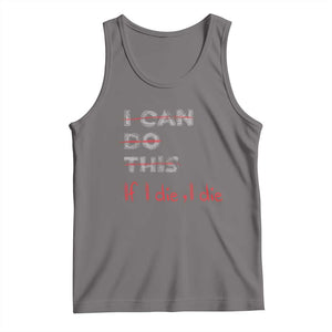 Funny Gymer Tank Top I Can Do This If I Die TS09 Deep Heather Print Your Wear
