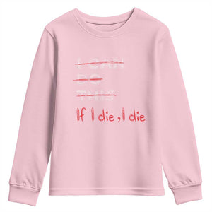 Funny Gymer Youth Sweatshirt I Can Do This If I Die TS09 Light Pink Print Your Wear