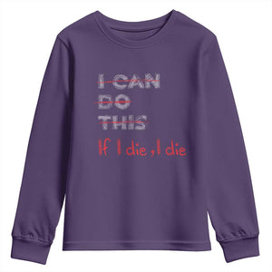 Funny Gymer Youth Sweatshirt I Can Do This If I Die TS09 Purple Print Your Wear