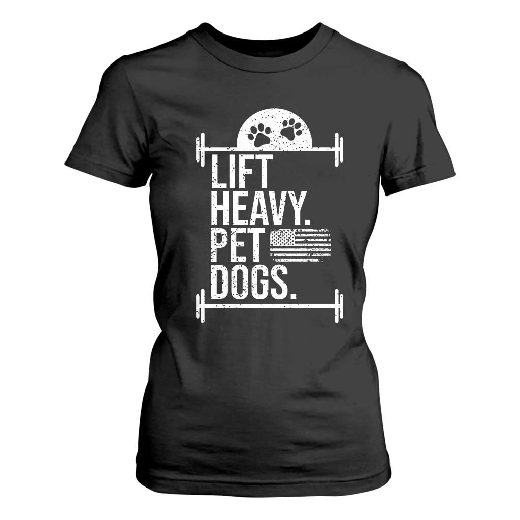 Gymer Dog Lover T Shirt For Women Lift Heavy Pet Dogs TS09 Black Print Your Wear