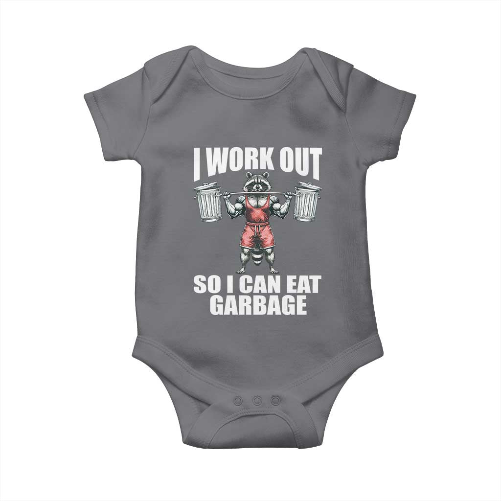 Funny Workout Baby Onesie I Work Out So I Can Eat Garbage Raccoon TS09 Charcoal Print Your Wear