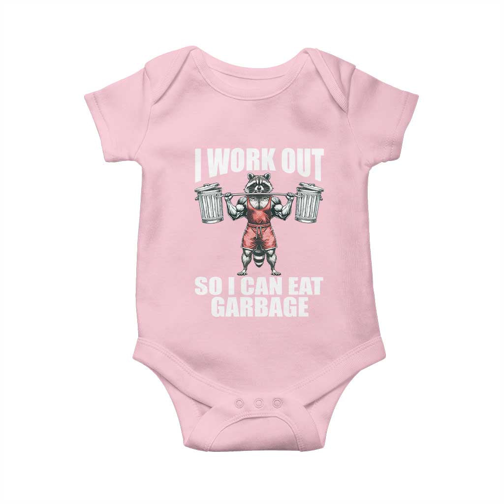 Funny Workout Baby Onesie I Work Out So I Can Eat Garbage Raccoon TS09 Light Pink Print Your Wear