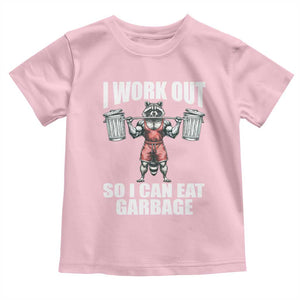 Funny Workout Baby Shirt I Work Out So I Can Eat Garbage Raccoon TS09 Light Pink Print Your Wear
