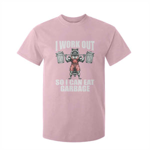 Funny Workout T Shirt For Kid I Work Out So I Can Eat Garbage Raccoon TS09 Light Pink Print Your Wear
