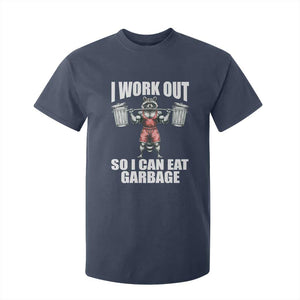 Funny Workout T Shirt For Kid I Work Out So I Can Eat Garbage Raccoon TS09 Navy Print Your Wear