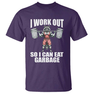 Funny Workout T Shirt I Work Out So I Can Eat Garbage Raccoon TS09 Purple Print Your Wear